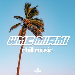 Wmc Miami: Chill Music