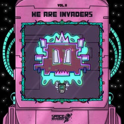 We Are Invaders, Vol. II