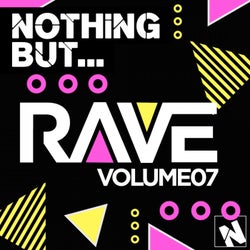 Nothing But... Rave, Vol. 7