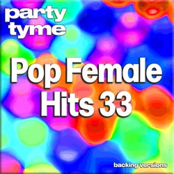Pop Female Hits 33-S - Party Tyme (Backing Versions)