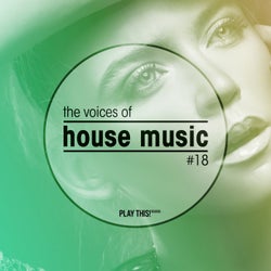 The Voices Of House Music, Vol. 18