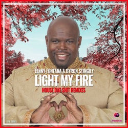 Light My Fire (House Dat Shit Remixes)
