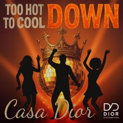 Too Hot to Cool Down