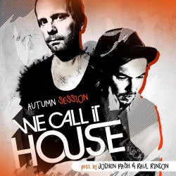 We Call It House - Autumn Session 