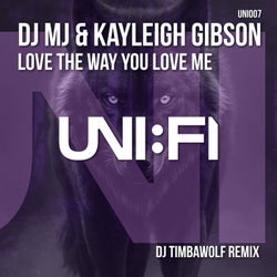 Love The Way You Love Me (DJ Timbawolf Remix)