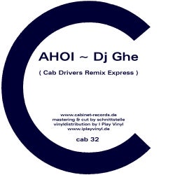 DJ Ghe 'Ahoi (Cab Drivers Remix Express)' & NADAN
