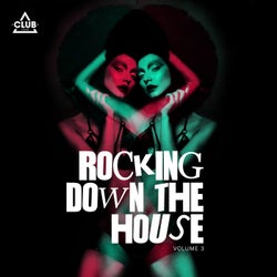 Rockin Down The House Vol. 3