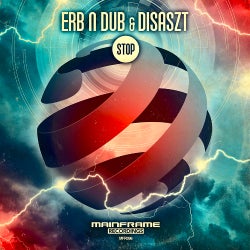 Erb N Dub & Disaszt's 'Stop' Top#10