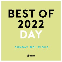 sunday.delicious | best of 2022 - DAY