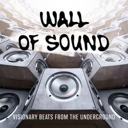 Wall of Sound: Visionary Beats from the Underground