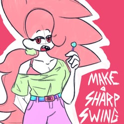 Make a Sharp Swing