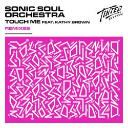 Touch Me (feat. Kathy Brown) [Remixes]