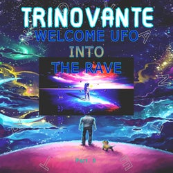 Welcome UFO Into The Rave Pt. 3
