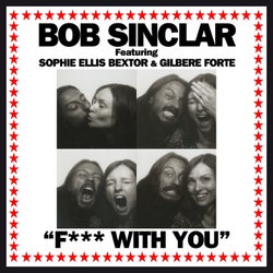 F*** With You (feat. Sophie Ellis Bextor & Gilbere Forte)