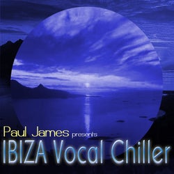 Paul James presents IBIZA Vocal Chiller