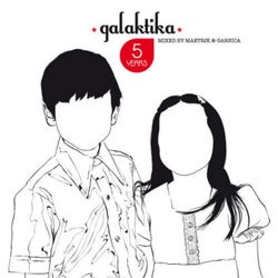 5 Years Of Galaktika - Includes Continuous DJ Mixes