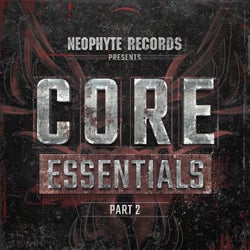 Neophyte Records Presents: Core Essentials Part 2 - Extended Mixes