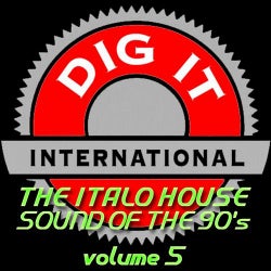 The Italo House Sound of the 90's, Vol. 5 (Best of Dig-it International)
