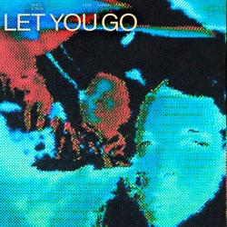 Let You Go (Remixes)
