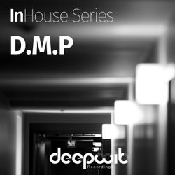 InHouse Series D.M.P.