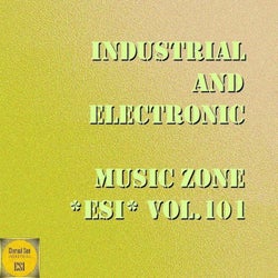 Industrial & Electronic - Music Zone ESI, Vol. 101