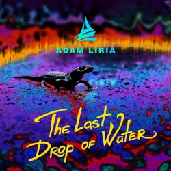 The Last Drop of Water