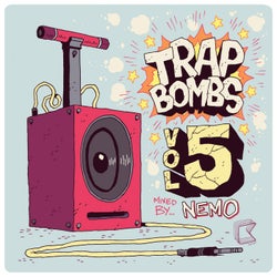 Trap Bombs Vol. 5 (Mixed by Nemo)