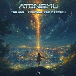 You And I Fighting For Freedom