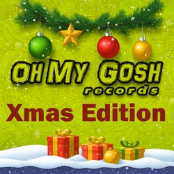 Oh my gosh Xmas Edition
