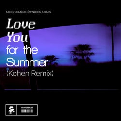 Love You for the Summer - Kohen Remix