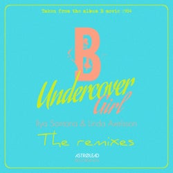 Undercover Girl (The Remixes)