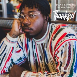 Thankful (feat. Kevin Gates)