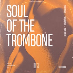 Soul Of The Trombone