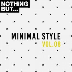 Nothing But... Minimal Style, Vol. 08