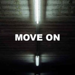 Move on