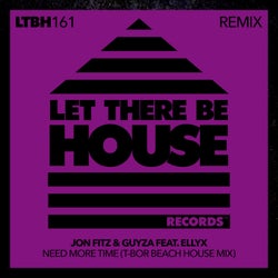 Need More Time (T-Bor Beach House Mix)