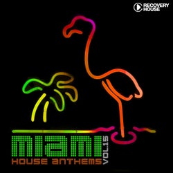 Miami House Anthems Vol. 15