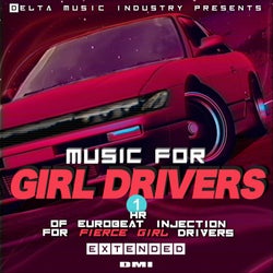 Music For Girl Drivers - Extended