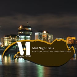 Mid Night Bass - Music For Christmas Celebration 2019