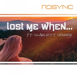 Lost Me When (feat. Scarlett Skinner)