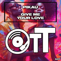 Give Me Your Love