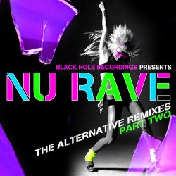 Black Hole Recordings presents NU Rave part 2 - The Alternative Remixes