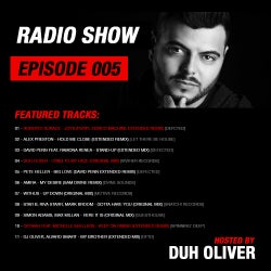 Duh Oliver - Radio Show 005