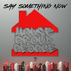 Say Something Now
