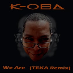 We Are (TEKA Remix)