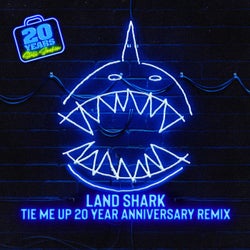 Tie Me Up (20 Year Anniversary Remixes)