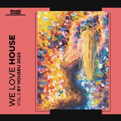 We Love House, Vol. 3