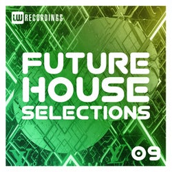 Future House Selections, Vol. 09
