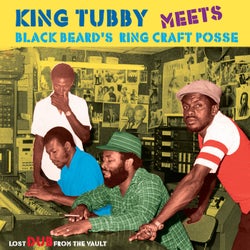 King Tubby Meets Blackbeard's Ring Craft Posse: Lost Dub From The Vault