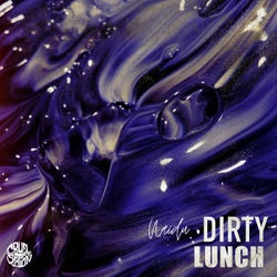Dirty Lunch